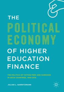 The Political Economy of Higher Education Finance by Julian Garritzmann