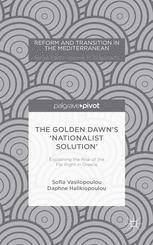 The Golden Dawn’s ‘Nationalist Solution’: Explaining the Rise of the Far Right in Greece