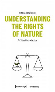 Understanding the Rights of Nature Mihnea Tanasescu