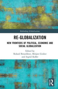 Re-globalization: New Frontiers of Political, Economic and Social Globalization