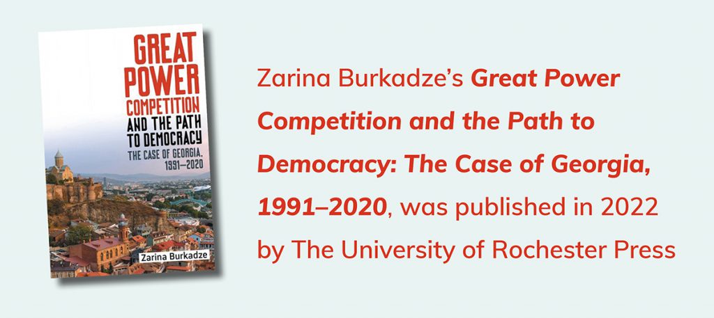 Great Power Competition and the Path to Democracy The Case of Georgia, 1991-2020