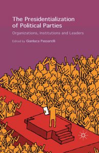 The Presidentialization of Political Parties
Organizations, Institutions and Leaders