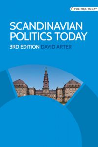 Scandinavian Politics Today by David Arter