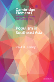 Populism in Southeast Asia Paul D. Kenny
