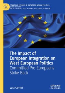 The Impact of European Integration on West European Politics
Committed Pro-Europeans Strike Back by Luca Carrieri