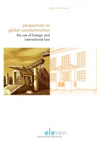 Perspectives on Global Constitutionalism The Use of Foreign and International Law Gábor Halmai
