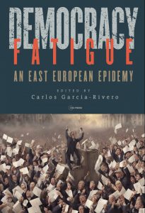 Democracy Fatigue:
An East European Epidemy