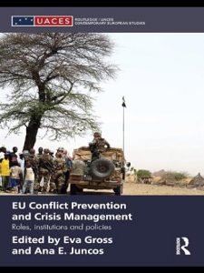 EU Conflict Prevention and Crisis Management: Roles, Institutions, and Policies