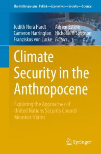 Climate Security in the Anthropocene: Exploring the Approaches of United Nations Security Council Member-States