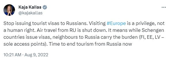 On Twitter-X, Estonia’s Prime Minister Kaja Kallas called for a visa ban on Russian tourists