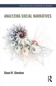 Analyzing Social Narratives Shaul Shenhav