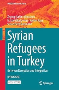 Syrian Refugees in Turkey: Between Reception and Integration