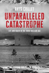 Unparalleled catastrophe: Life and death in the Third Nuclear Age