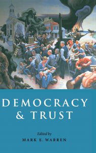 Democracy and Trust, edited by Mark E. Warren