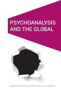 Psychoanalysis and the Global