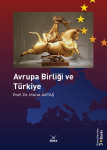 Avrupa Birliği Ve Türkiye, Murat AKTAŞ